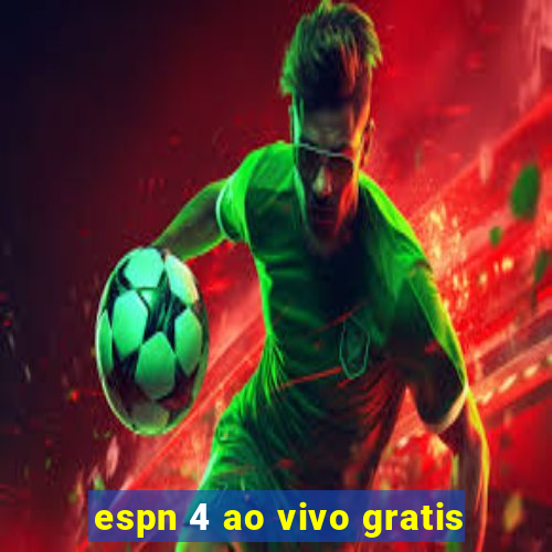 espn 4 ao vivo gratis